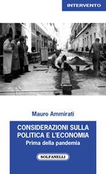 Considerazioni sulla politica e l'economia. Prima della pandemia (2017-2019)