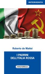 I padrini dell'Italia rossa