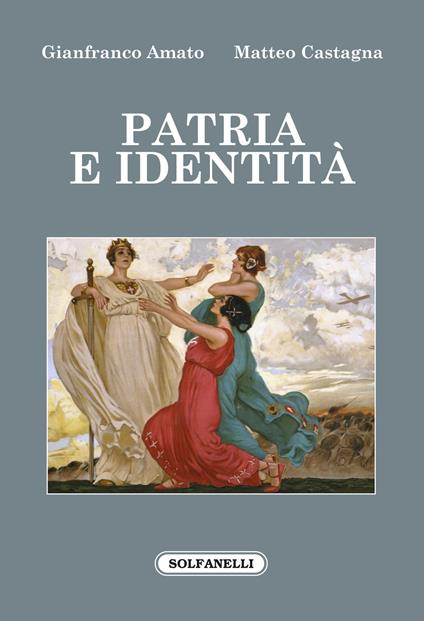 Patria e identità - Gianfranco Amato,Matteo Castagna - copertina