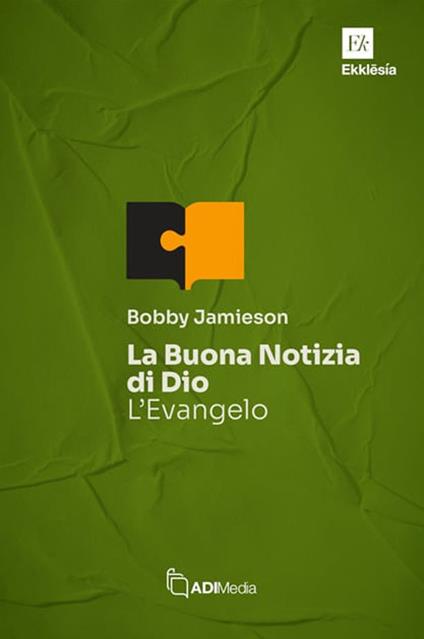 La buona notizia di Dio. L'Evangelo - Bobby Jamieson - copertina