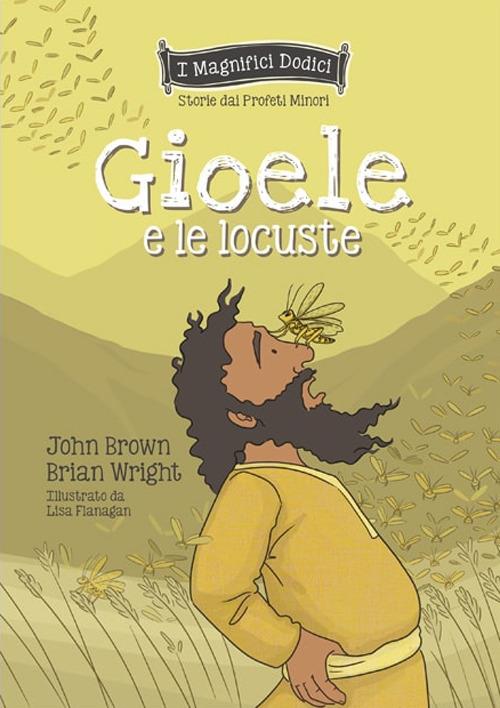 Gioele e locuste - John Brown,Brian Wright - copertina