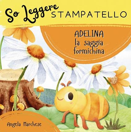 Adelina la saggia formichina - Angela Marchese - copertina