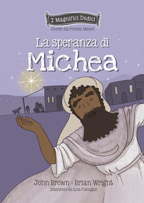 La speranza di Michea - Brian Wright,John Brown - copertina