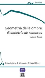 Geometria delle ombre-Geometría de sombras. Ediz. bilingue