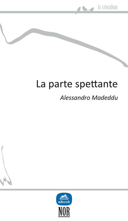 La parte spettante - Alessandro Madeddu - ebook