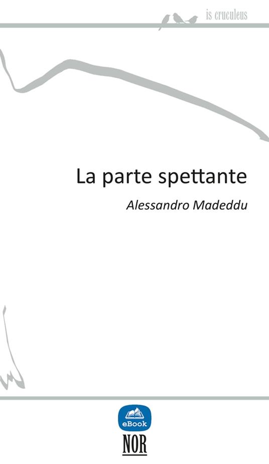 La parte spettante - Alessandro Madeddu - ebook