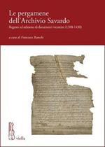 Le pergamene dell'archivio Savardo. Regesto ed edizione di documenti vicentini (1308-1430)