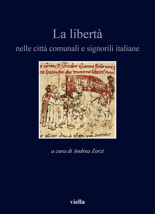 La libertà nelle città comunali e signorili italiane - copertina