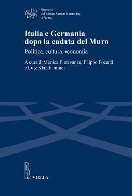 Italia e Germania dopo la caduta del muro. Politica, cultura, economia - copertina