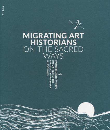 Migrating art historians on the sacred ways - copertina