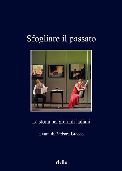 Sfogliare il passato. La storia nei giornali italiani - copertina