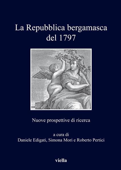 La repubblica bergamasca del 1797. Nuove prospettive di ricerca - copertina
