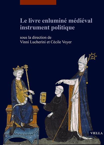 Le livre enluminé médiéval instrument politique - copertina