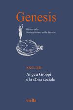 Genesis. Rivista della Società italiana delle storiche (2021). Vol. 2: Angela Groppi e la storia sociale.