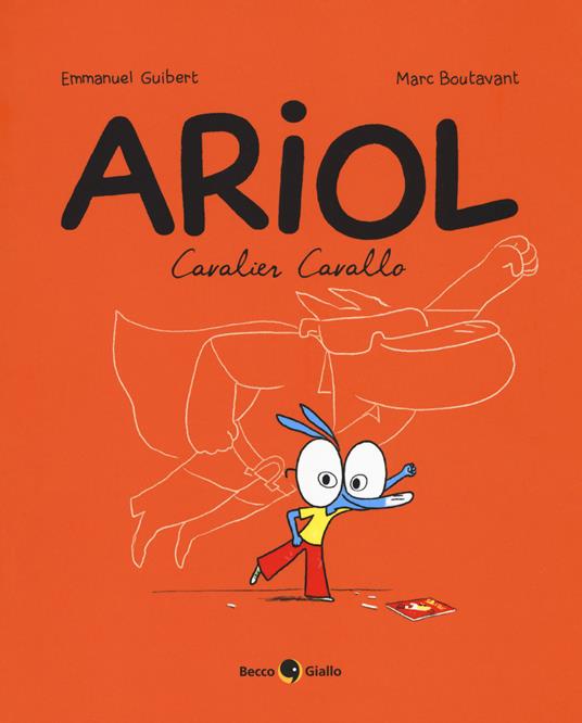 Cavalier Cavallo. Ariol. Vol. 2 - Emmanuel Guibert,Marc Boutavant - copertina