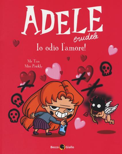 Adele crudele. Vol. 4: Odio l'amore - Mr Tan - copertina