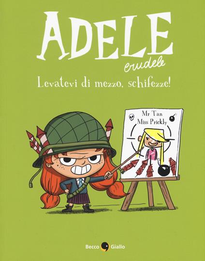 Adele Crudele. Vol. 5: Levatevi di mezzo schifezze - Mr Tan - copertina