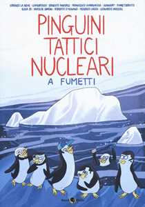 Libro Pinguini Tattici Nucleari a fumetti 