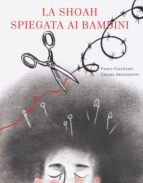 La Shoah spiegata ai bambini. La misteriosa scomparsa di aghi e spille dalla bottega dei fili di Nuvoletta Gentile - Paolo Valentini - copertina