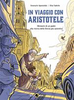 In viaggio con Aristotele. Memorie di un padre alla ricerca della Grecia più autentica