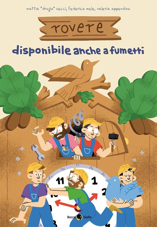 Rovere. Disponibile anche a fumetti - Mattia «Drugo» Secci,Federico Mele,Valeria Appendino - copertina