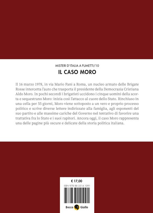 Il caso Moro. Attacco al cuore dello Stato - Luca Bagnasco,Tommaso Arzeno - 5