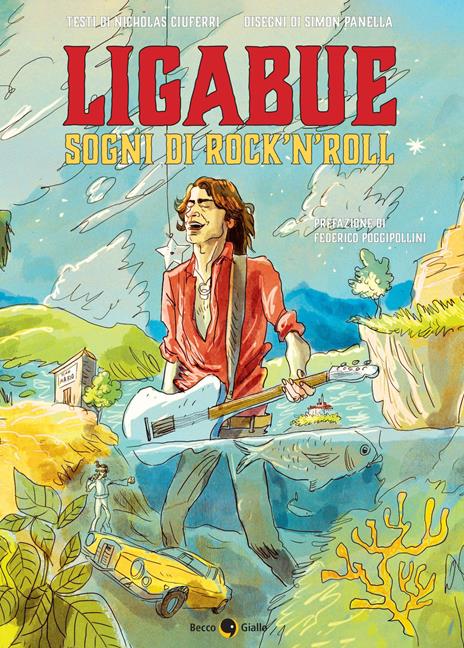 Ligabue. Sogni di rock'n'roll - Nicholas Ciuferri - copertina