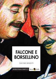 Libro Falcone e Borsellino Giacomo Bendotti
