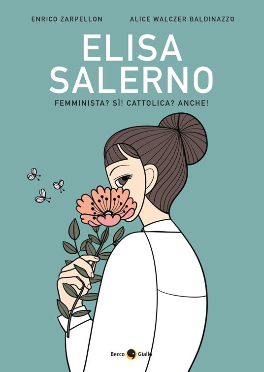 Elisa Salerno. Femminista? Sì! Cattolica? Anche! - Enrico Zarpellon - copertina