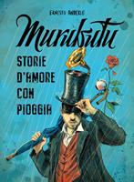 Murubutu. Storie d'amore con pioggia