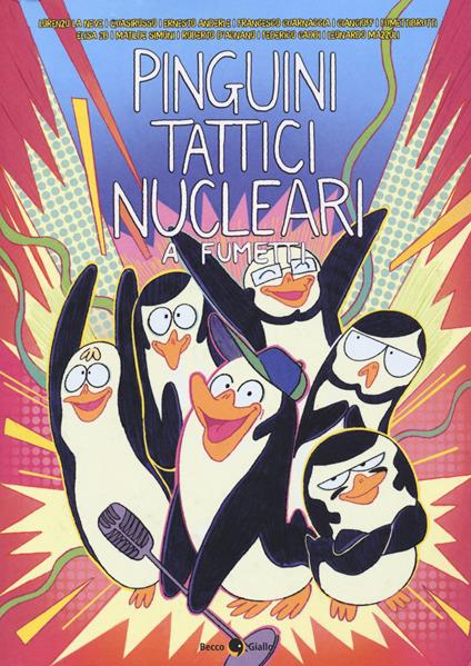Pinguini Tattici Nucleari a fumetti. Nuova ediz. - copertina