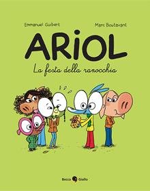 La festa delle rane. Ariol. Vol. 12