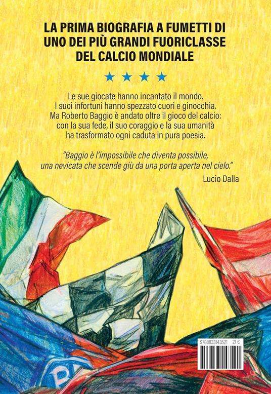 Roberto Baggio. Credere nell'impossibile. Nuova ediz. - Mattia Ferri,Nicolò Belandi - 2