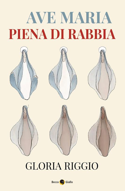 Ave Maria piena di rabbia - Gloria Riggio - copertina