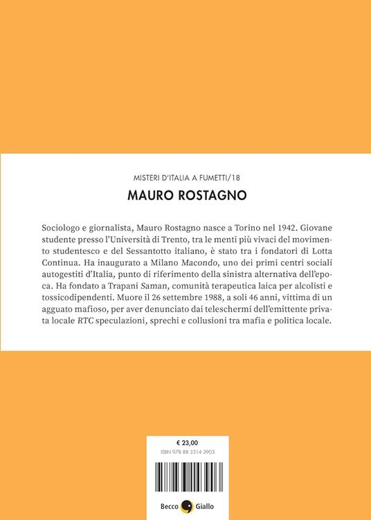 Mauro Rostagno. Prove tecniche per un mondo migliore. Nuova ediz. - Nicolò Blunda,Marco Rizzo,Giuseppe Lo Bocchiaro - 2