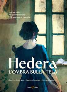 Libro L'ombra sulla tela. Hedera. Vol. 2 Ernesto Anderle A. Calandra E. Belgrado