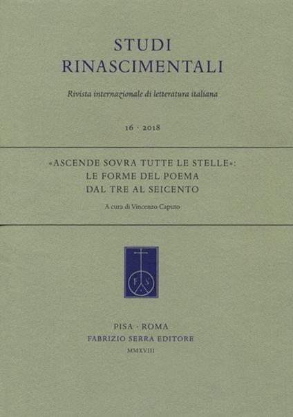 «Ascende sovra tutte le stelle»: le forme del poema dal Tre al Seicento - copertina