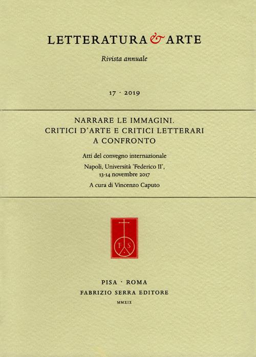 Narrare le immagini. Critici d'arte e critici letterari a confronto. Atti del Convegno internazionale (Napoli, 13-14 novembre 2017) - copertina