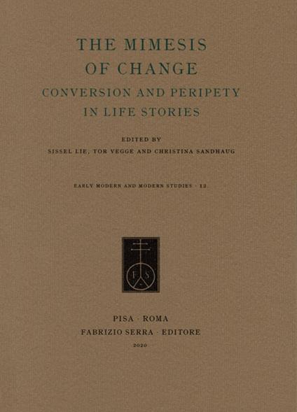 The mimesis of change. Conversion and peripety in life stories - copertina