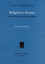 Religioni e società. Rivista di scienze sociali della religione (2020). Vol. 97: Per la libertà religiosa.