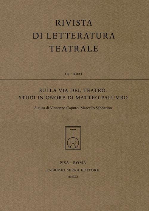 Sulla via del teatro. Studi in onore di Matteo Palumbo - copertina