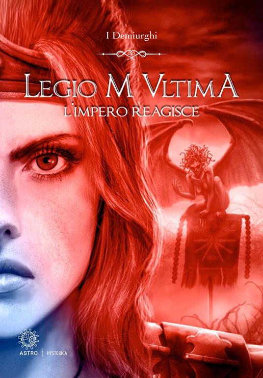 L'impero reagisce. Legio M Ultima - I Demiurghi - copertina