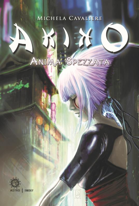 Akiko. Anima spezzata - Michela Cavaliere - copertina