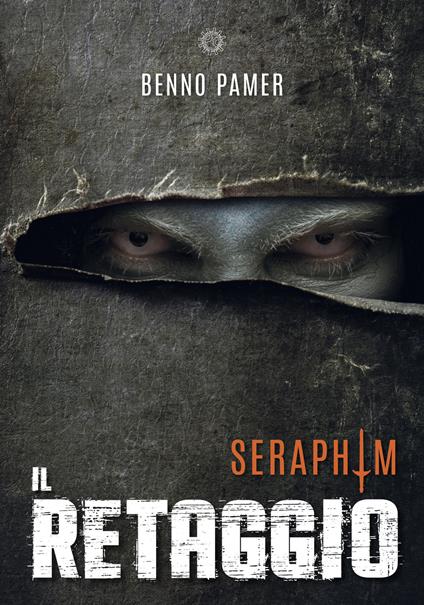 Il retaggio. Seraphim - Benno Pamer - copertina