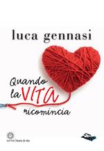 Quando la vita ricomincia