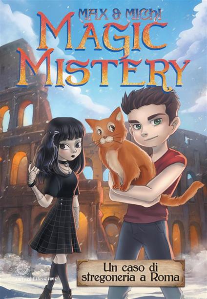 Magic Mistery - Michela Cavaliere,Max Peronti,Rosaria Trivisonne - ebook