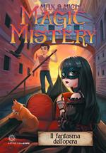 Magic mistery. Il fantasma dell'opera