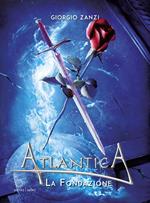 La fondazione. Atlantica