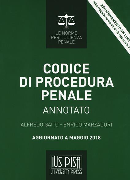 Codice di procedura penale annotato. Con aggiornamento online - Alfredo Gaito,Enrico Marzaduri - copertina