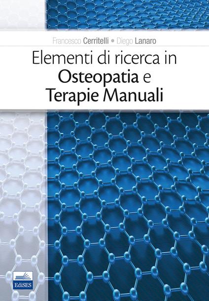 Elementi di ricerca in osteopatia e terapie manuali - Francesco Cerritelli,Diego Lanaro - copertina